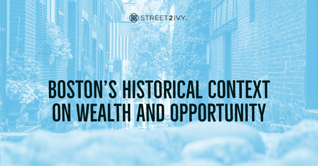Boston's Historical Context on Wealth and Opportunity