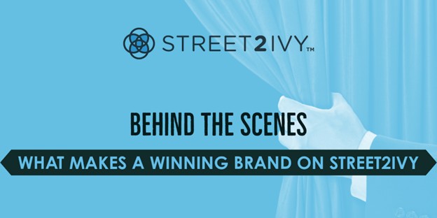 Behind the Scenes: What Makes a Winning Brand on Street2Ivy?