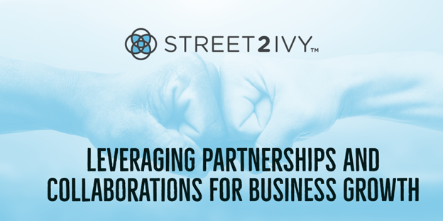 Leveraging Partnerships and Collaborations for Business Growth