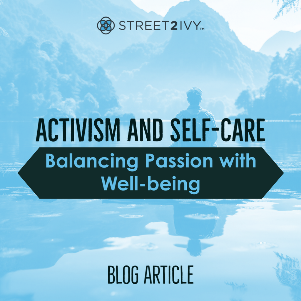 Activism and Self-Care: Balancing Passion with Well-Being