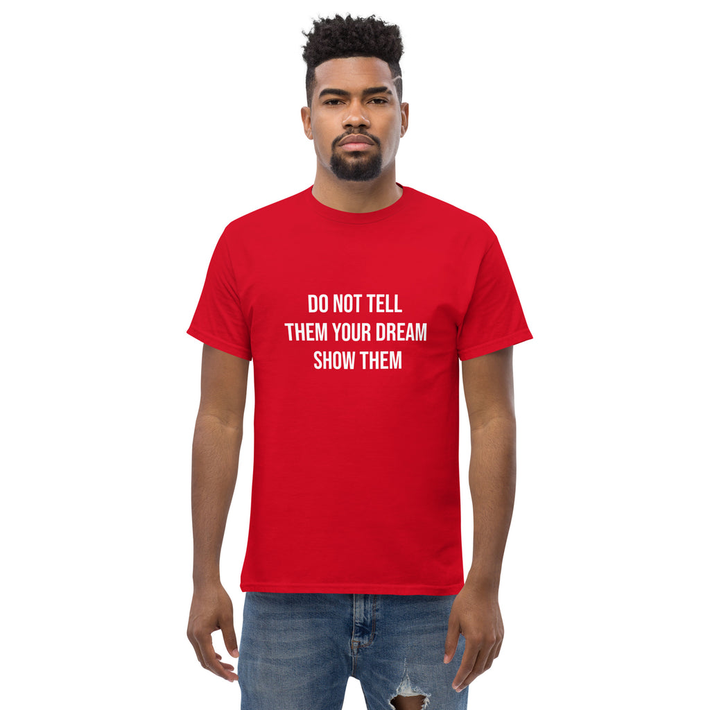 "Show Them" T-Shirt  - Ignite Innovation, Fuel Entrepreneurship! (Dark)